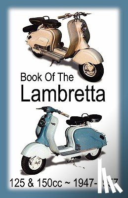 Clymer, Floyd - BOOK OF THE LAMBRETTA - ALL 125cc & 150cc MODELS 1947-1957