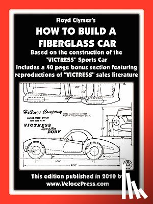 Clymer, Floyd - How to Build A Fiberglass Car