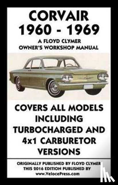 Clymer, Floyd - Corvair 1960-1969 Owner's Workshop Manual