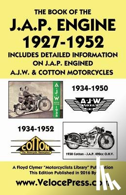 Haycraft, W - Book of the J.A.P. Engine 1927-1952 Includes Detailed Information on J.A.P. Engined A.J.W. & Cotton Motorcycles