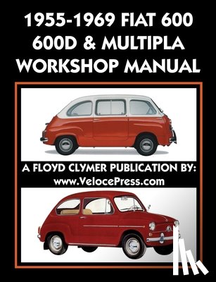 Fiat S P a - 1955-1969 Fiat 600 - 600d & Multipla Factory Workshop Manual
