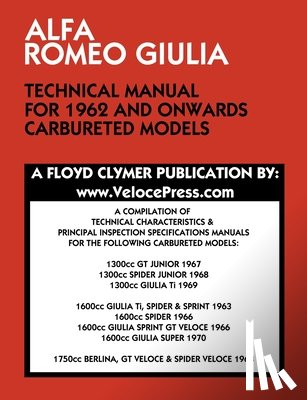 Clymer, Floyd - Alfa Romeo Giulia Technical Manual for 1962 and Onwards Carbureted Models
