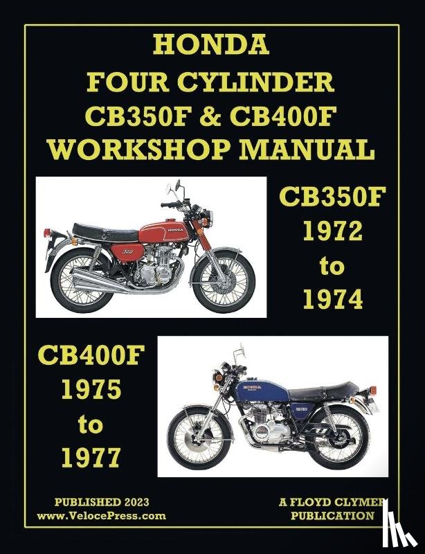 Clymer, Floyd - Honda 1972-1977 4-Cylinder Cb350f & Cb400f Workshop Manual