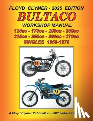 Clymer, Floyd - BULTACO 125cc - 175cc - 200cc - 250cc - 325cc - 350cc - 360cc - 370cc SINGLES 1968-1979 WORKSHOP MANUAL