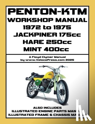 Clymer, Floyd - PENTON - KTM 1972-1975 JACKPINER 175cc - HARE 250cc - MINT 400cc WORKSHOP MANUAL AND PARTS MANUALS