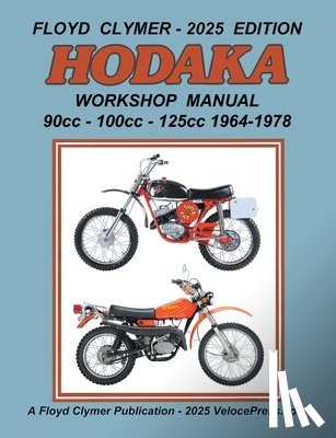 Clymer, Floyd - HODAKA 90cc - 100cc - 125cc WORKSHOP MANUAL 1964-1978