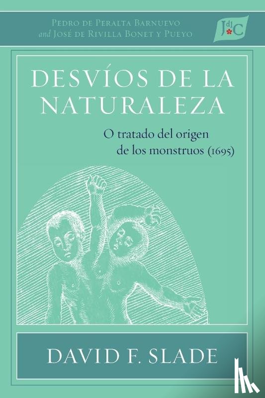 de Peralta Barnuevo, Pedro, de Rivilla Bonet y Pueyo, José - Desvíos de la naturaleza