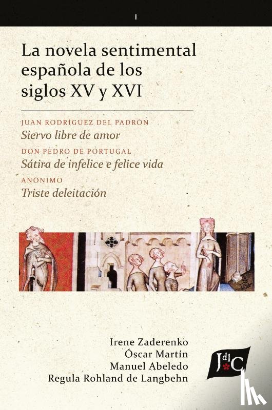  - La novela sentimental española de los siglos XV y XVI (V. 1, PB)