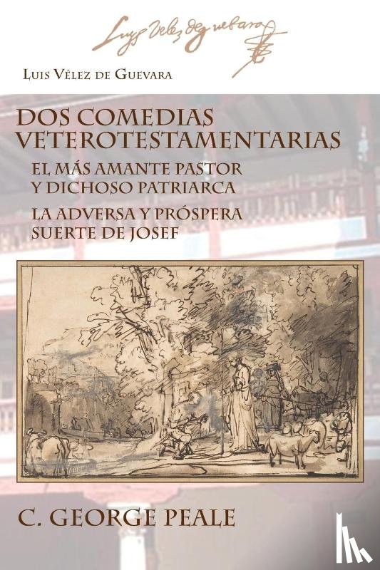 Vélez de Guevara, Luis - Dos comedias veterotestamentarias