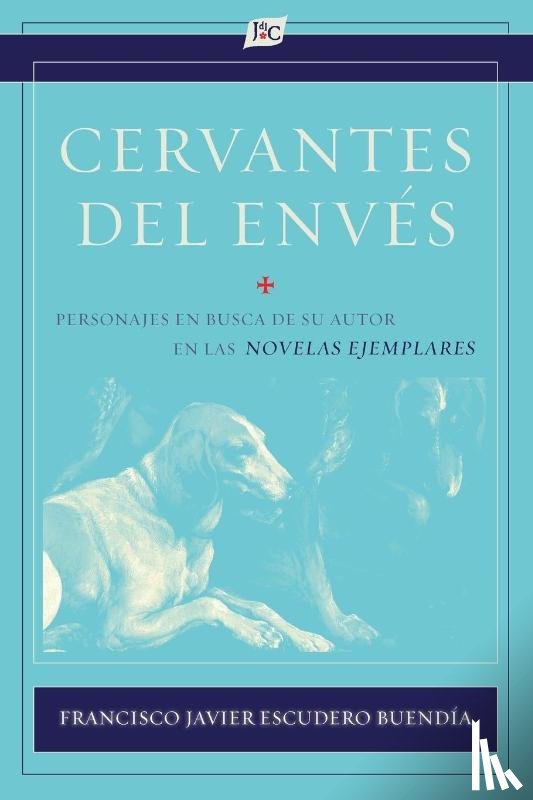 Escudero Buendía, Francisco Javier - Cervantes del envés