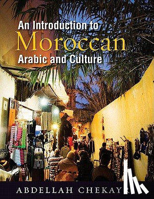 Chekayri, Abdellah - An Introduction to Moroccan Arabic and Culture