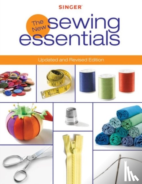 Publishing, Editors of Creative - Singer New Sewing Essentials