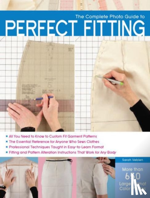 Veblen, Sarah - The Complete Photo Guide to Perfect Fitting