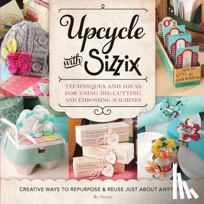 Sissix - Upcycle with Sizzix