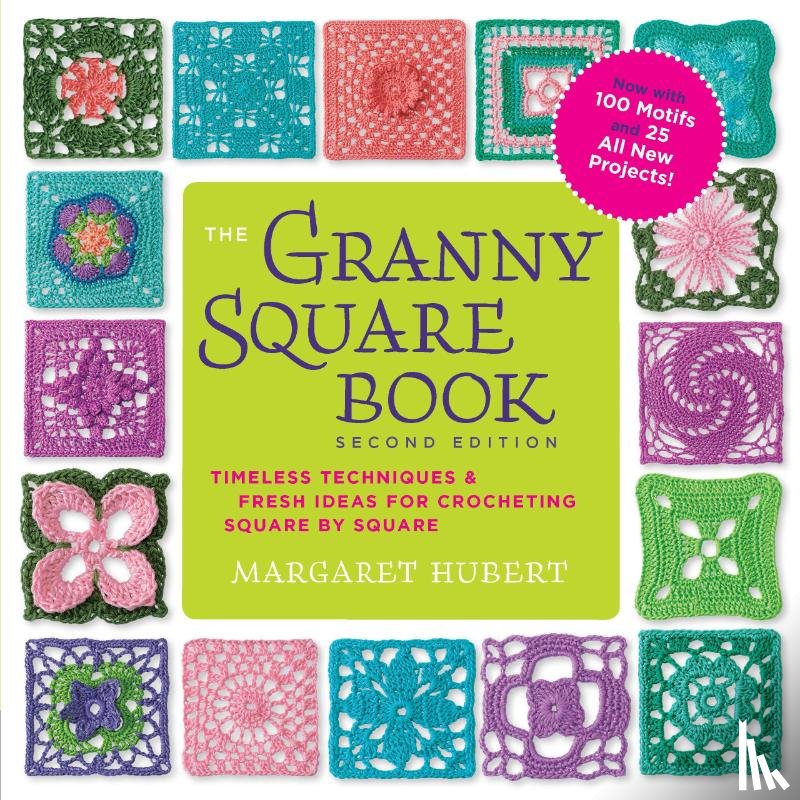 Hubert, Margaret - The Granny Square Book, Second Edition