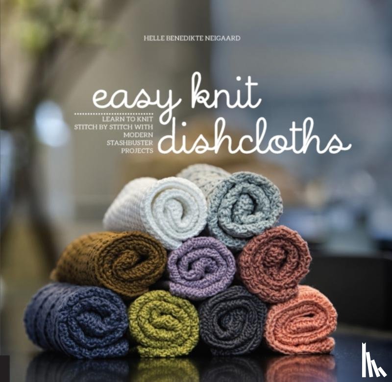 Neigaard, Helle Benedikte - Easy Knit Dishcloths