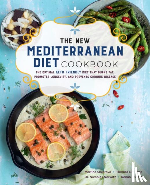 Slajerova, Martina, DeLauer, Thomas, Norwitz, Nicholas, Kashid, Rohan - The New Mediterranean Diet Cookbook