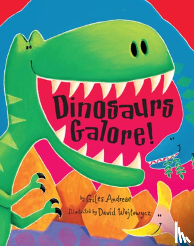Andreae, Giles - Dinosaurs Galore!