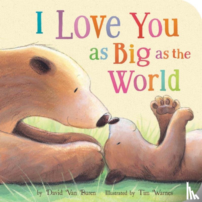 Van Buren, David - I Love You as Big as the World