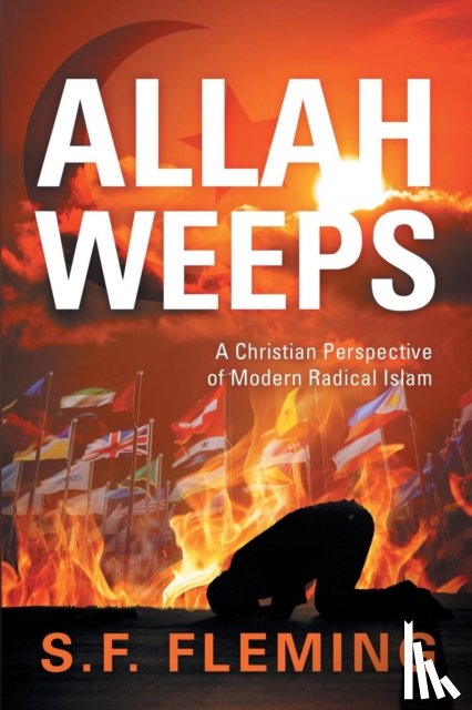 Fleming, S F - Allah Weeps
