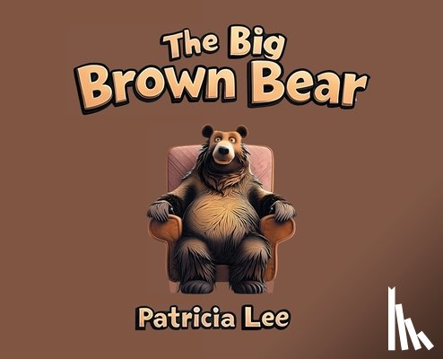 Lee, Patricia - The Big Brown Bear