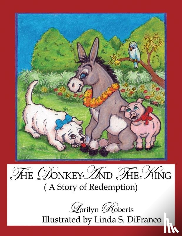 Roberts, Lorilyn - The Donkey and the King
