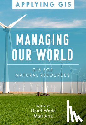  - Managing Our World