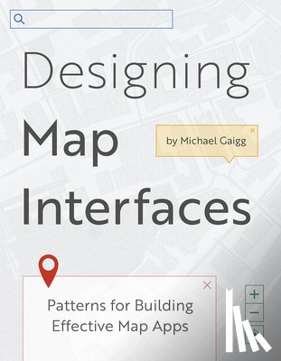 Gaigg, Michael - Designing Map Interfaces