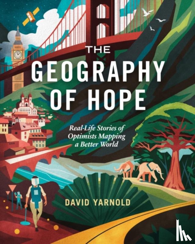 Yarnold, David - The Geography of Hope