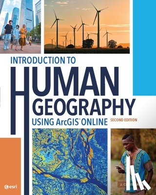Carter, J. Chris - Introduction to Human Geography Using ArcGIS Online