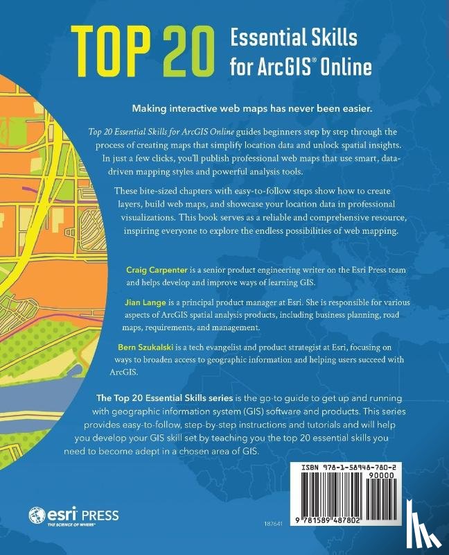 Carpenter, Craig, Lange, Jian, Szukalski, Bern - Top 20 Essential Skills for ArcGIS Online