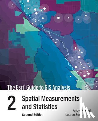 Mitchell, Andy - The ESRI Guide to GIS Analysis, Volume 2: Spatial Measurements and Statistics