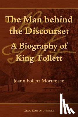 Mortensen, Joann Follett - The Man Behind the Discourse
