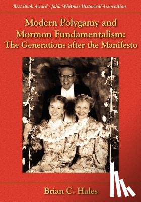 Hales, Brian C - Modern Polygamy and Mormon Fundamentalism