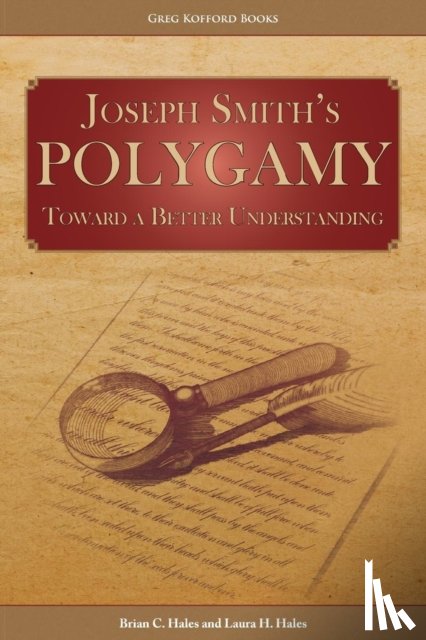 Hales, Brian C, Hales, Laura H - Joseph Smith's Polygamy