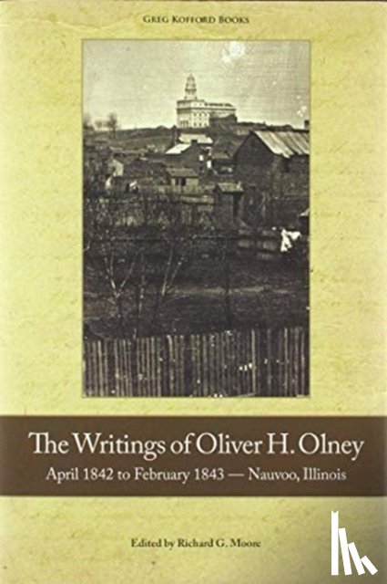 Olney, Oliver H - The Writings of Oliver Olney