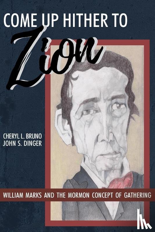 Bruno, Cheryl L., Dinger, John S. - Come Up Hither to Zion