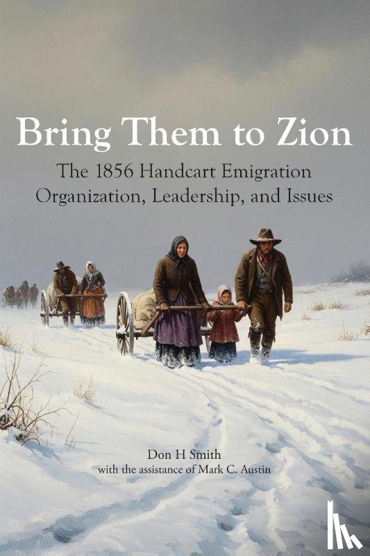 Smith, Don H, Austin, Mark C. - Bring Them to Zion