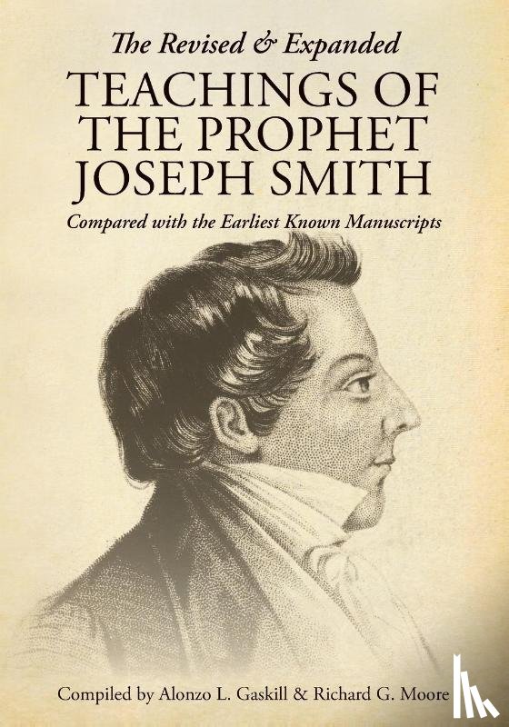 Moore, Richard G. - The Revised and Expanded Teachings of the Prophet Joseph Smith