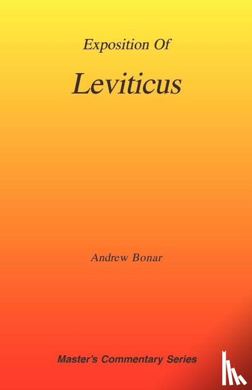 Bonar, Andrew Alexander - Commentary on Leviticus