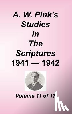 Pink, Arthur W - A. W. Pink's Studies in the Scriptures, Volume 11