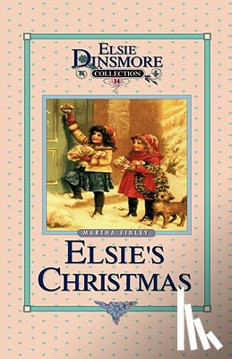 Finley, Martha - Christmas with Grandma Elsie, Book 14