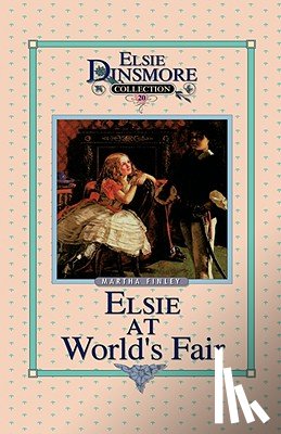 Finley, Martha - Elsie at the World's Fair, Book 20
