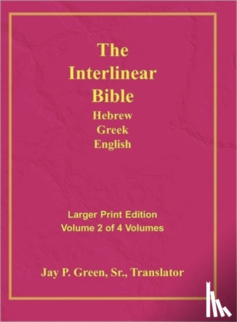  - Interlinear Hebrew Greek English Bible-PR-FL/OE/KJ Large Print Volume 2