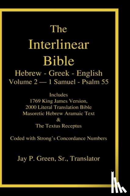  - Interlinear Hebrew Greek English Bible, Volume 2 of 4 Volume Set - 1 Samuel - Psalm 55, Case Laminate Edition, with Strong's Numbers and Literal & KJV