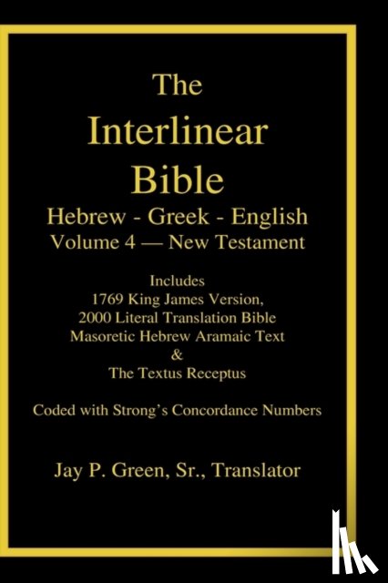  - Interlinear Hebrew-Greek-English Bible, New Testament, Volume 4 of 4 Volume Set, Case Laminate Edition