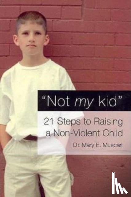 Muscari, Mary - Not My Kid