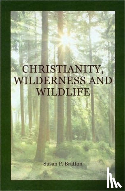 Bratton, Susan - Christianity, Wilderness, and Wildlife