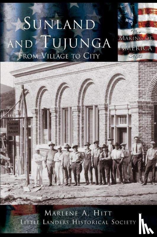 Hitt, Marlene a, Little Landers Historical Society - Sunland and Tujunga