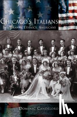 Candeloro, Dominic - Chicago's Italians